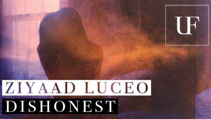 Ziyaad Luceo - Dishonest Ziyaad Luceo - Dishonest